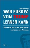 Was Europa von Trump lernen kann