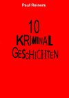 10 Kriminalgeschichten