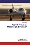 Aircraft Dynamics, Modelling & Simulation