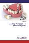 Loading Protocols for Dental Implants