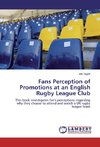 Fans Perception of Promotions at an English Rugby League Club