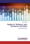 Regional, National, and European Identities