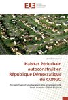 Habitat Périurbain autoconstruit en République Démocratique du CONGO