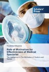 Role of Motivation for Effectiveness of Medical Specialist