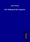 Der Todesgruß der Legionen