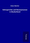 Vehmgerichte und Hexenprozesse in Deutschland