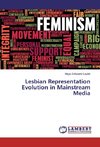 Lesbian Representation Evolution in Mainstream Media