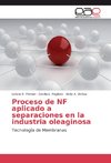 Proceso de NF aplicado a separaciones en la industria oleaginosa