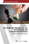 Die Rolle der Medien bei der Entstehung von Fremdenfeindlichkeit