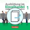 Ausbildung im Einzelhandel 1. Ausbildungsjahr - Allgemeine Ausgabe - Fachkunde und Arbeitsbuch