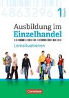 Ausbildung im Einzelhandel 1. Ausbildungsjahr - Bayern - Arbeitsbuch mit Lernsituationen