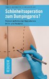 Schönheitsoperation zum Dumpingpreis?