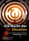 Die Macht der Situation