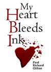 My Heart Bleeds Ink