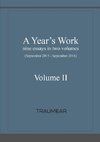 A Year's Work Volume II