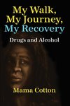 My Walk, My Journey, My Recovery