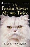 The Persian Always Meows Twice