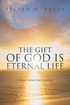 The Gift of God Is Eternal Life