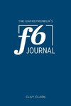 The Entrepreneur's F6 Journal