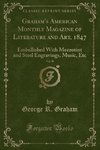 Graham, G: Graham's American Monthly Magazine of Literature