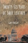 Twenty-Six Years of Shoe Leather