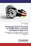 Automatic Speed Tracking of PMSM Drive: A Swarm Intelligence Approach