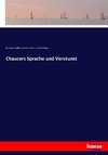 Chaucers Sprache und Verskunst