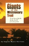 Giants of the Missionary Trail