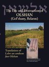 The Life and Destruction of Olshan (Gol'shany, Belarus)