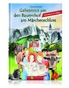 Geheimnisse um das Märchenschloss