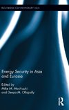 Energy Security in Asia and Eurasia