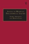 Angels in Medieval Philosophical Inquiry