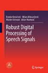 Robust Digital Processing of Speech Signals