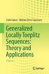 Generalized Locally Toeplitz Sequences: Theory and Applications