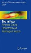 Zika in Focus