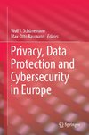 Privacy, Data Protection and Cybersecurity in Europe