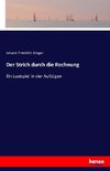 Der Strich durch die Rechnung