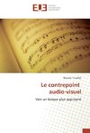 Le contrepoint audio-visuel