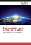 Los Negocios: una perspectiva actual