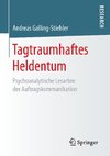 Tagtraumhaftes Heldentum