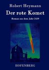 Der rote Komet