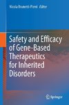 Safety and Efficacy of Gene-Based Therapeutics for Inherited Disorders