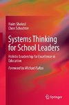 Systems Thinking for School Leaders