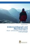 Erlebnispädagogik und Abenteuersport