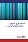 Hedging in Academic Writing: The Case of Graduate Theses in Ghana