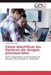 Cómo Identificar los factores de riesgos psicosociales