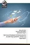 Service Oriented Architecture for eLearning systems: Web 2.0 Approach