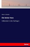 Die letzte Hexe