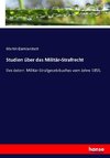 Studien über das Militär-Strafrecht