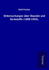 Untersuchungen über Depside und Gerbstoffe (1908-1919).